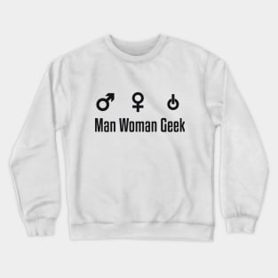 Man Woman Geek Crewneck Sweatshirt